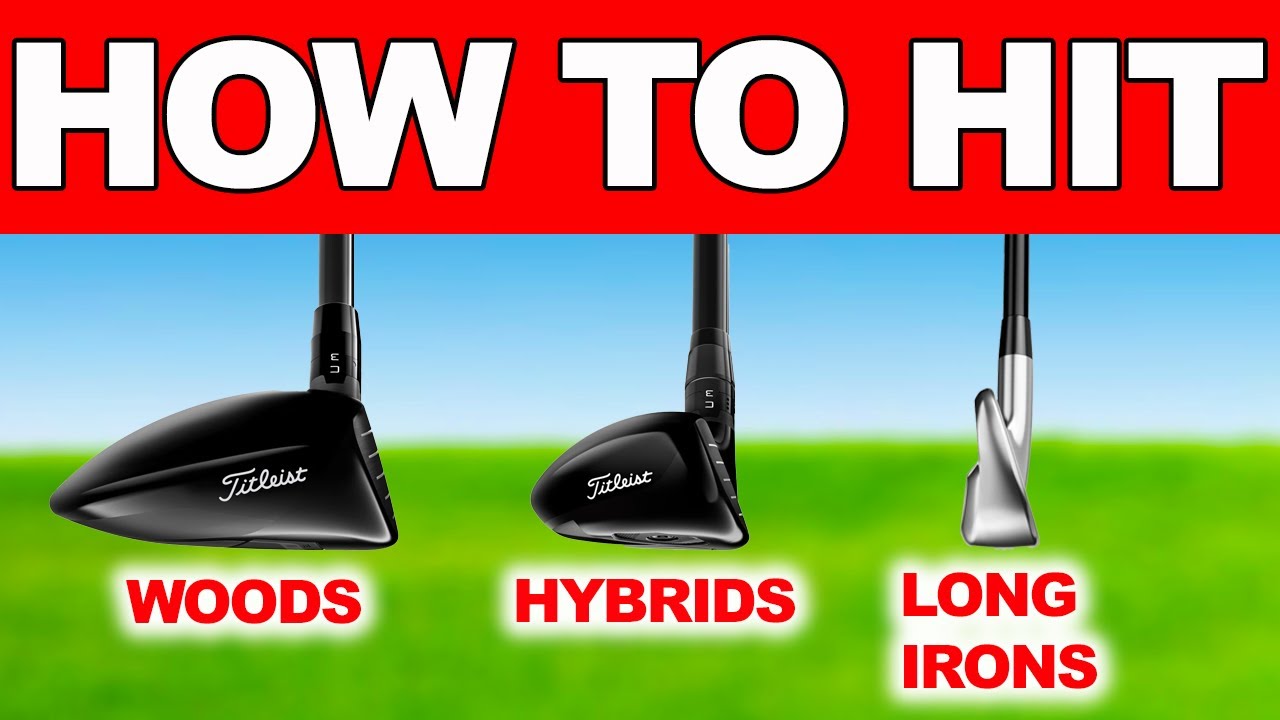Mastering Fairway Woods, Hybrids and Long Irons: My Proven Approach